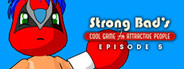 Strong Bad Episode 5: 8-Bit Is Enough