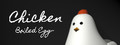 Chicken ~Boiled Egg~