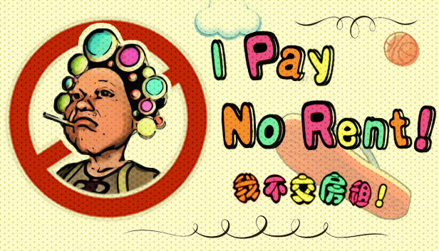I Pay No Rent Steam capsule image
