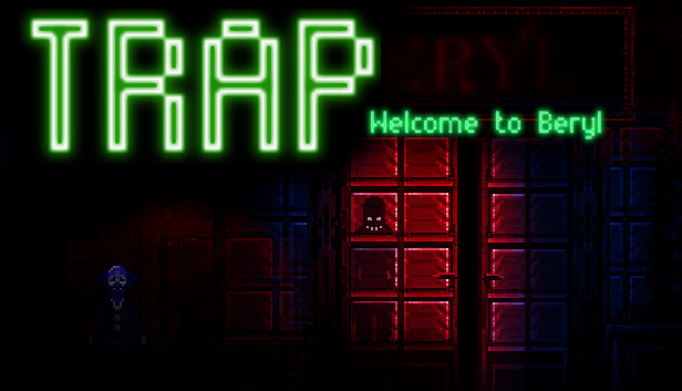Trap welcome to Beryl