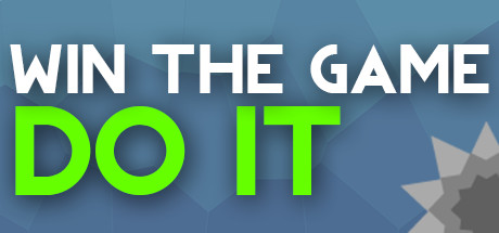 WIN THE GAME: DO IT! Cover Image