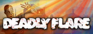 Deadly Flare