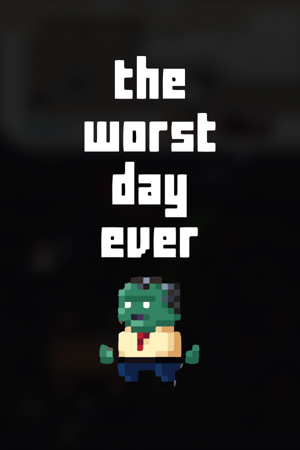 The Worst Day Ever