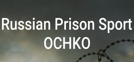 Russian Prison Sport: OCHKO Cover Image