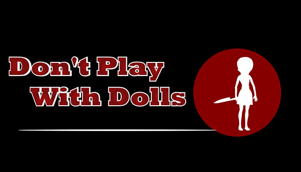 Don't Play With Dolls Steam capsule image