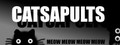 Catsapults