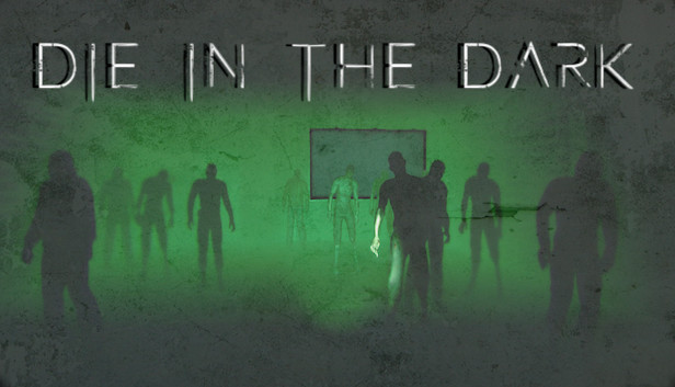 Die In The Dark Steam capsule image