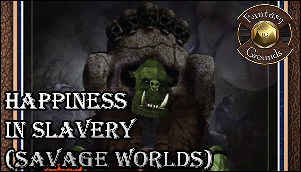 Fantasy Grounds - B02: Happiness in Slavery (Savage Worlds) Steam capsule image