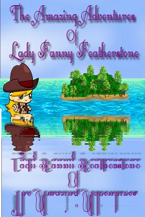 The Amazing Adventures of Lady Fanny Featherstone