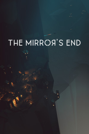 The Mirror's End
