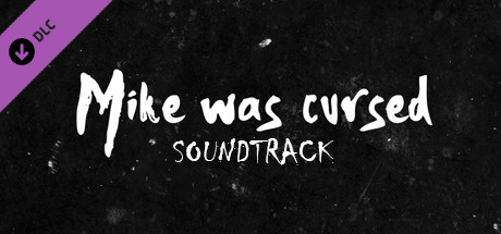 Mike Was Cursed - Soundtrack Steam header image