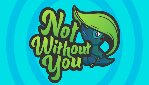 Not Without You Steam capsule image