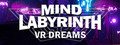 Mind Labyrinth VR Dreams