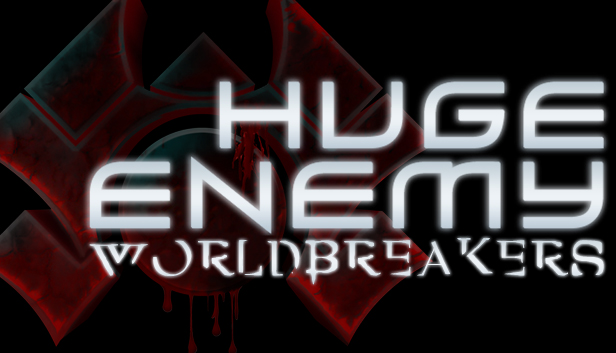 Huge Enemy - Worldbreakers