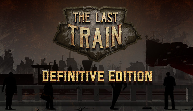 The Last Train - Definitive Edition Steam capsule image