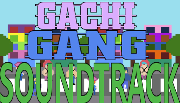 Gachi Gang - Soundtrack Steam capsule image