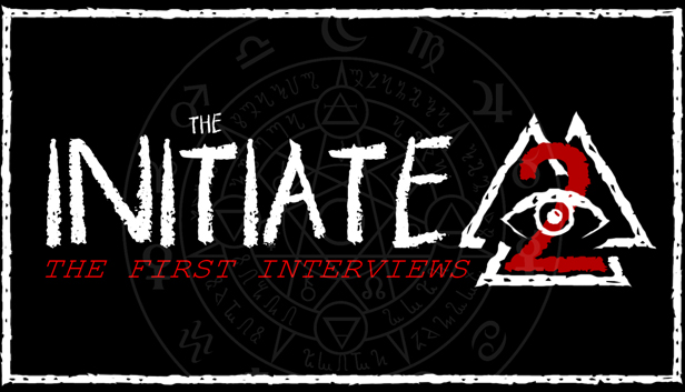 The Initiate 2: The First Interviews Steam capsule image