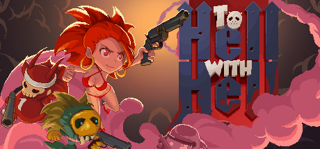 To Hell With Hell On Steam