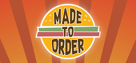 Made to Order