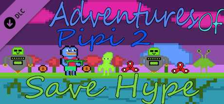 Adventures Of Pipi 2 Save Hype - Soundtrack header image
