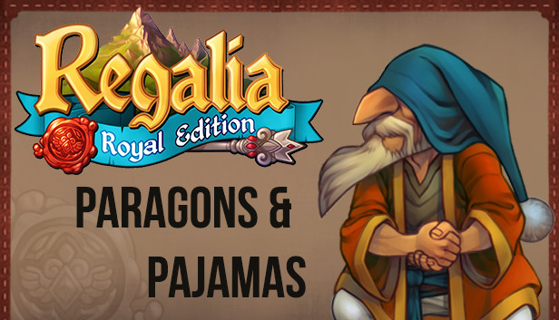 Regalia: Of Men and Monarchs - Paragons and Pajamas Steam capsule image