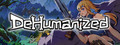 Dehumanized
