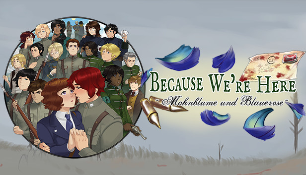 Because We're Here ~Mohnblume und Blauerose~