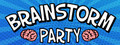 Brainstorm Party