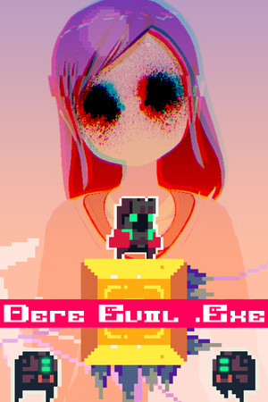 DERE EVIL .EXE