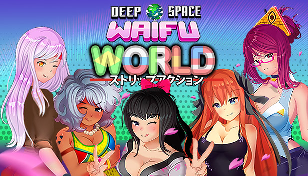 DEEP SPACE WAIFU: WORLD