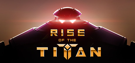 Rise of the Titan