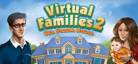 Virtual Families 2: Our Dream House header