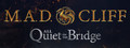 M.A.D. Cliff - All Quiet On The Bridge