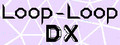 Loop-Loop DX