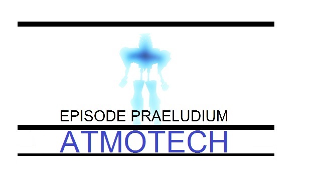 ATMOTECH EPISODE PRAELUDIUM