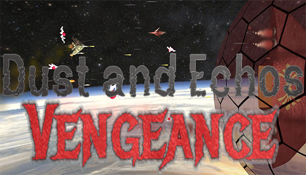 Dust and Echos: Vengeance Steam capsule image