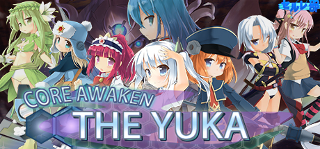 Core Awaken ~The Yuka~