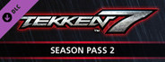 TEKKEN 7 - Season Pass 2