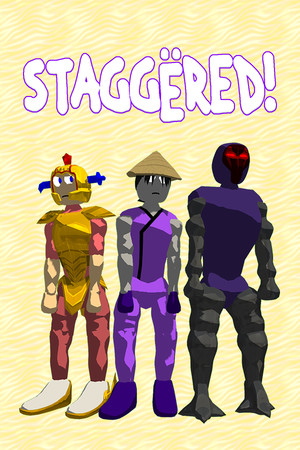 Staggered!