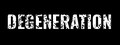 Degeneration