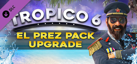 Tropico 6 El Prez Edition Pack Tropico 6 El Prez Edition Upgrade Appid 1960 Steamdb