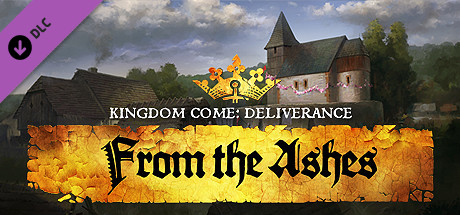 Save 60 On Kingdom Come Deliverance From The Ashes On Steam