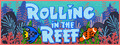 Rolling in the Reef