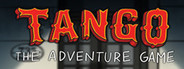 Tango: The Adventure Game