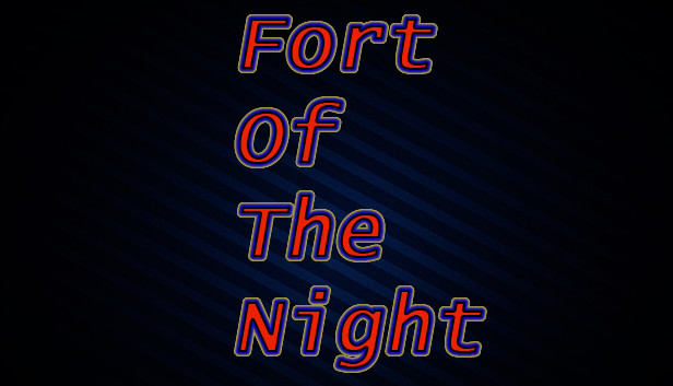 FortOfTheNight Steam capsule image