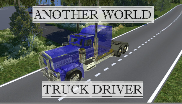 Another world: Truck driver Steam capsule image