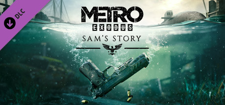 Metro Exodus - Sam's Story on Steam
