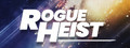 Rogue Heist