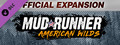 MudRunner - American Wilds
