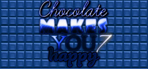 Chocolate makes you happy 7